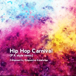 Hip Hop Carnival (P.K Style Remix) Disk Images
